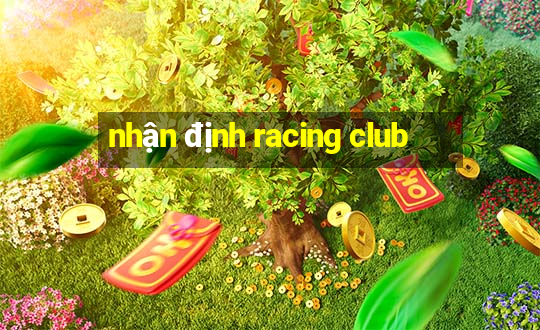 nhận định racing club