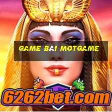 Game Bài Motgame