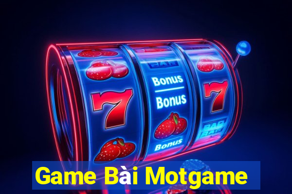 Game Bài Motgame