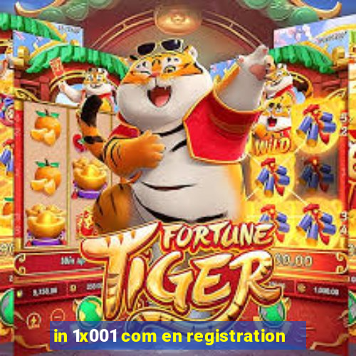 in 1x001 com en registration