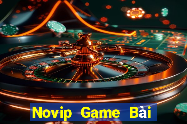 Novip Game Bài Online Hay