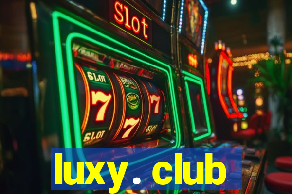 luxy. club