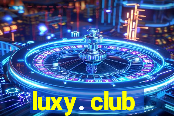 luxy. club