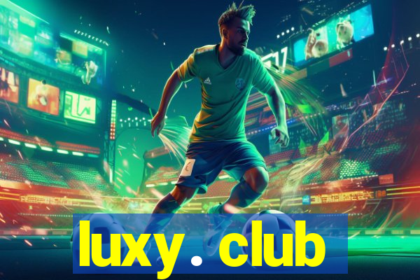 luxy. club