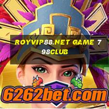 Royvip88.Net Game 798Club