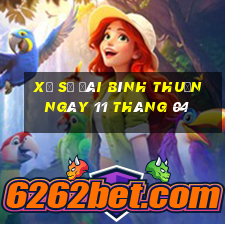 xổ số đài bình thuận ngày 11 tháng 04