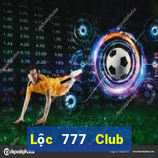 Lộc 777 Club Tại Game Bài Đổi Thưởng