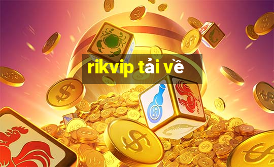 rikvip tải về