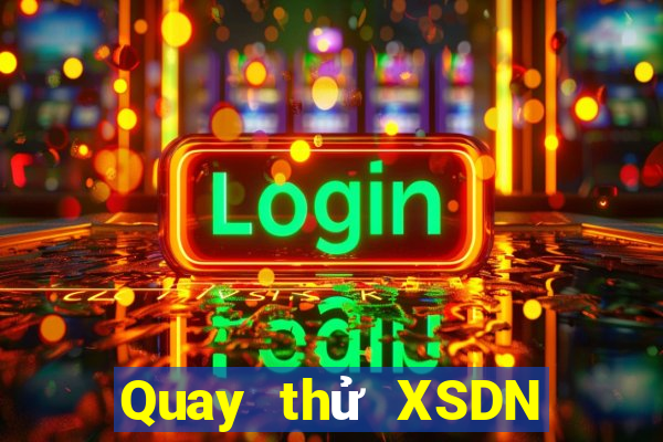 Quay thử XSDN ngày 16