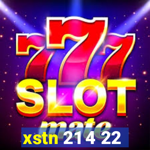 xstn 21 4 22