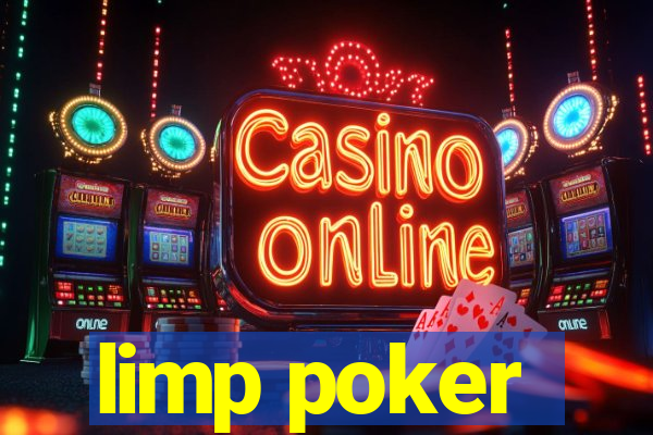 limp poker