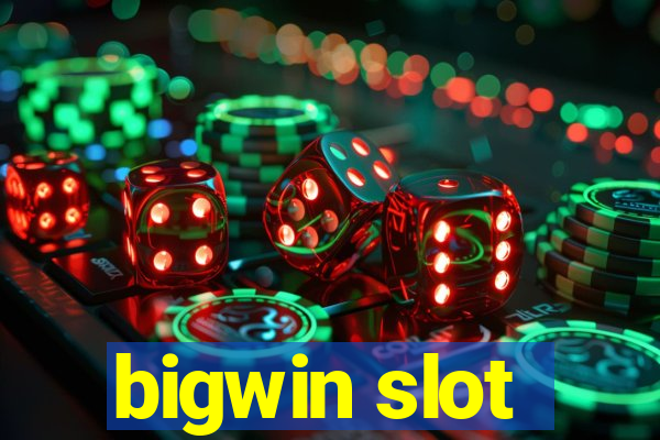 bigwin slot