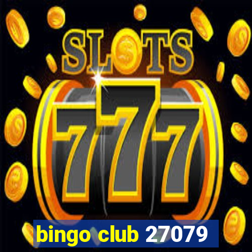 bingo club 27079