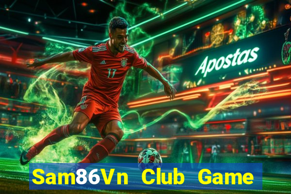 Sam86Vn Club Game Bài Mèo Nổ