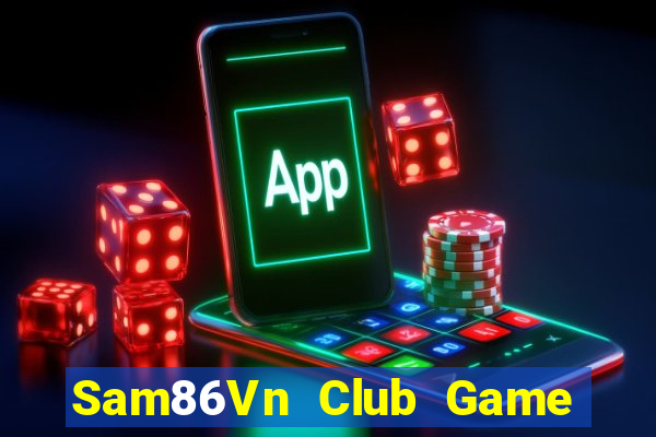 Sam86Vn Club Game Bài Mèo Nổ