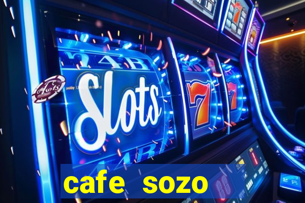 cafe sozo   english club