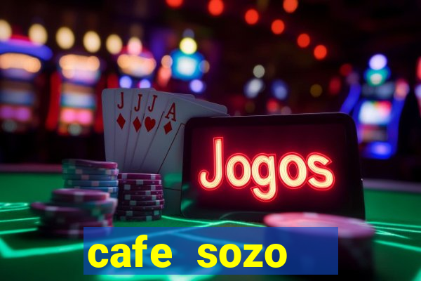 cafe sozo   english club