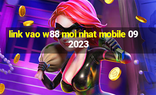 link vao w88 moi nhat mobile 09 2023