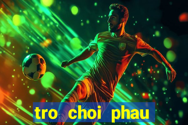 tro choi phau thuat tim