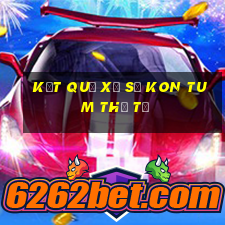 Kết quả xổ số Kon Tum thứ tư