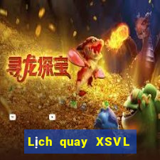 Lịch quay XSVL ngày 23