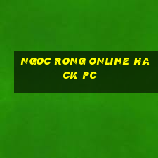 ngoc rong online hack pc