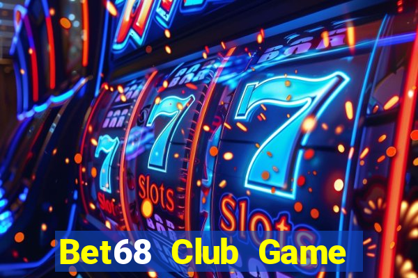 Bet68 Club Game Bài Sinh Tử