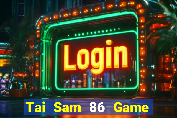 Tai Sam 86 Game Bài Royal