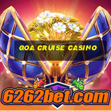 goa cruise casino