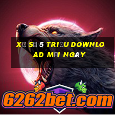 Xổ số 5 triệu download mỗi ngày