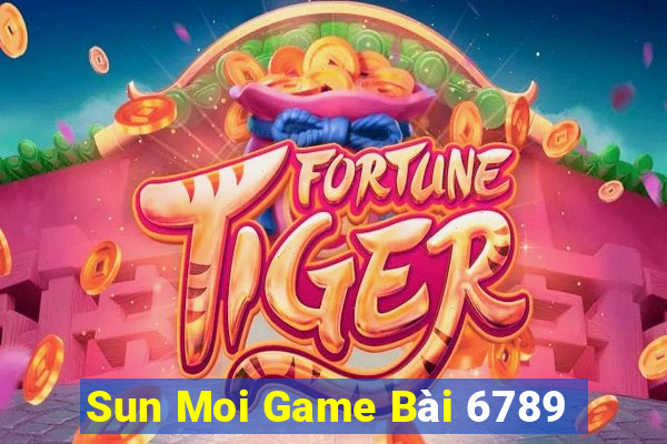 Sun Moi Game Bài 6789