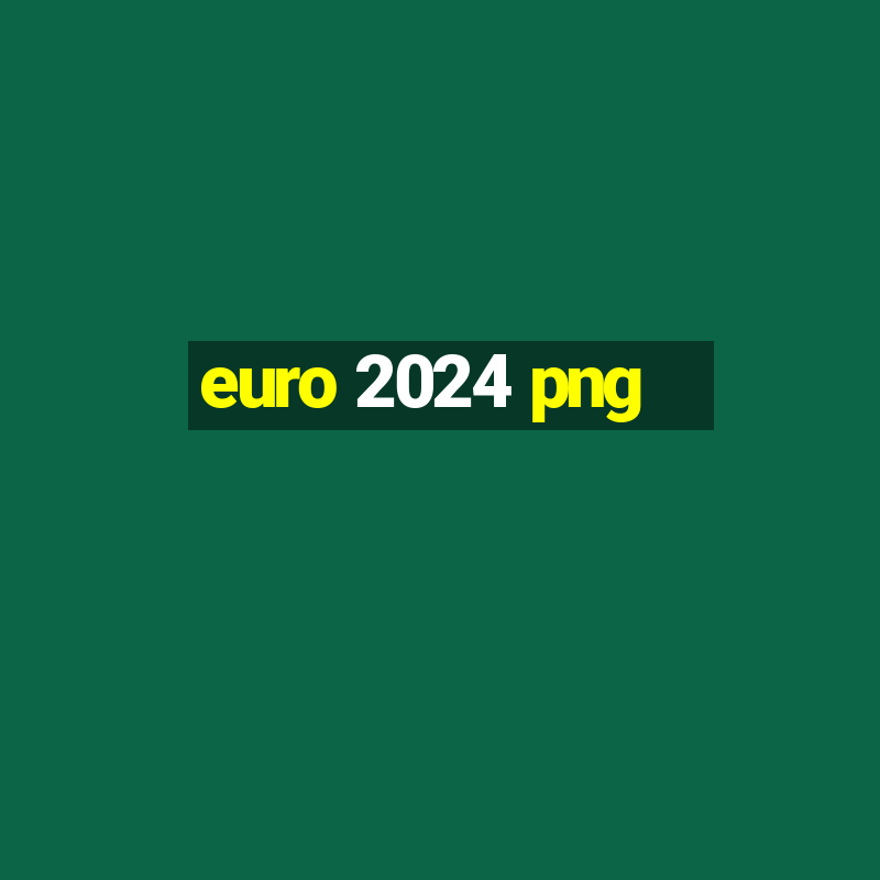 euro 2024 png