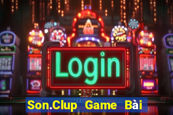 Son.Clup Game Bài B52 Đổi Thưởng