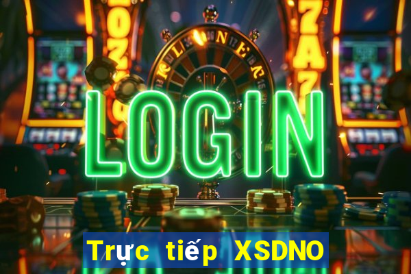 Trực tiếp XSDNO ngày 18