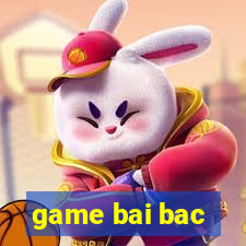 game bai bac