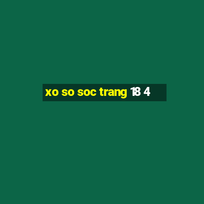 xo so soc trang 18 4