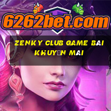 Zenky Club Game Bài Khuyến Mãi