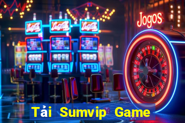 Tải Sumvip Game Bài 365