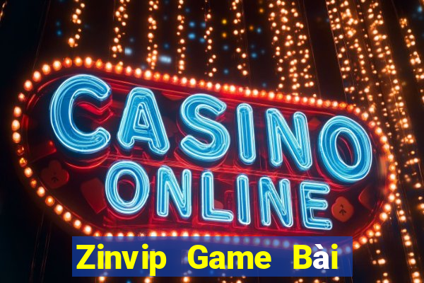 Zinvip Game Bài Đổi Thưởng Uy Tín