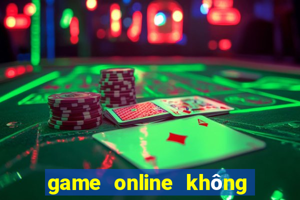 game online không nạp thẻ