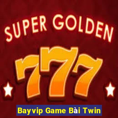 Bayvip Game Bài Twin