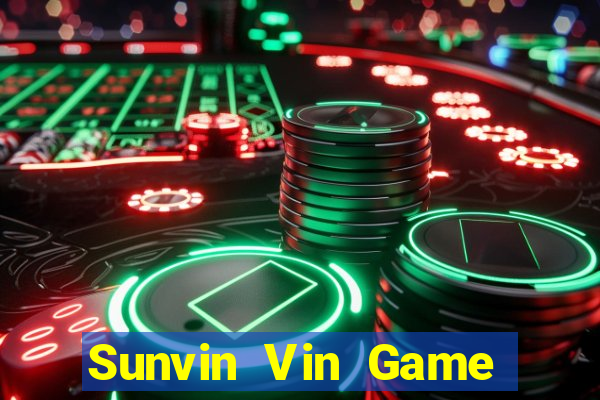 Sunvin Vin Game Bài Hot Nhất Hiện Nay