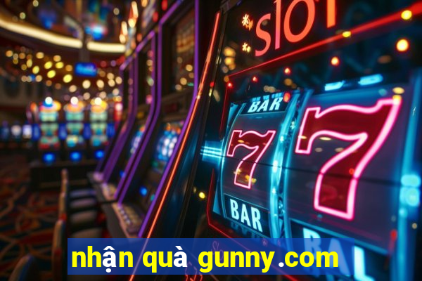 nhận quà gunny.com