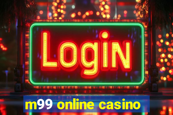 m99 online casino