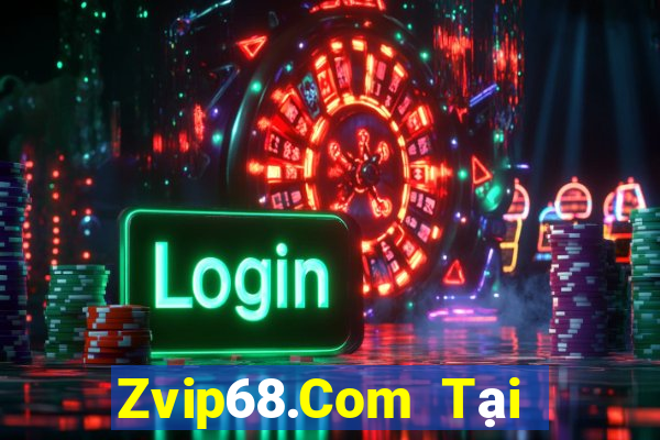 Zvip68.Com Tại Game Bài Đổi Thưởng