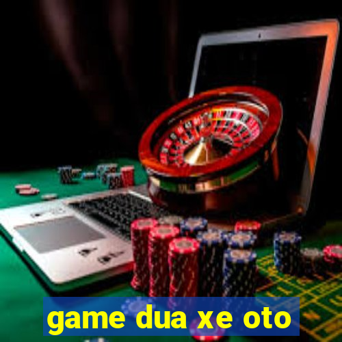 game dua xe oto