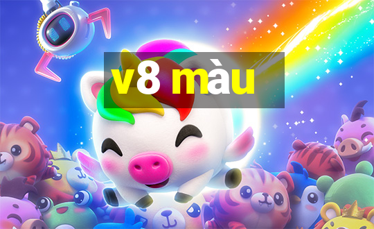 v8 màu