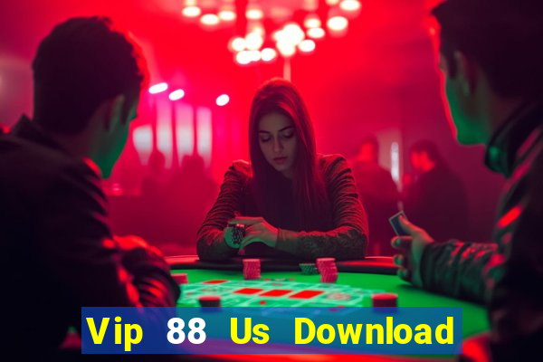 Vip 88 Us Download Game Đánh Bài