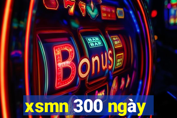 xsmn 300 ngày