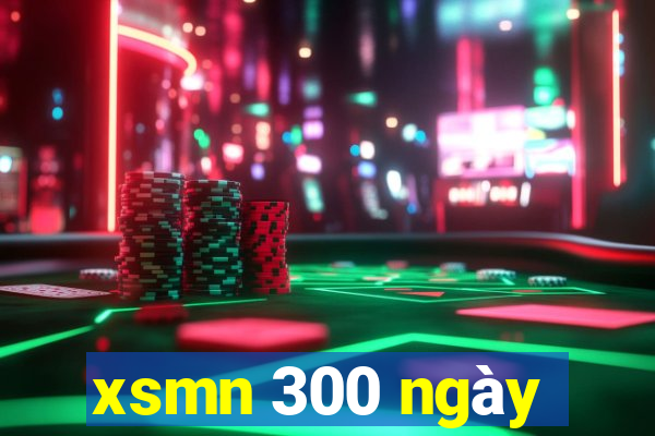 xsmn 300 ngày